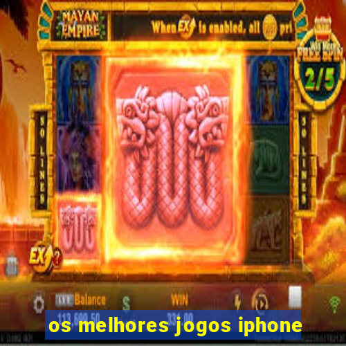 os melhores jogos iphone